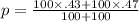 p = \frac{100\times .43+100\times .47}{100+100}