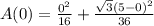 A(0)=\frac{0^2}{16}+\frac{\sqrt3(5-0)^2}{36}