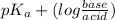 pK_{a} + (log \frac{base}{acid})