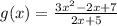 g(x)=\frac{3x^2-2x+7}{2x+5}