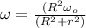 \omega = \frac{(R^2\omega_o}{(R^2 + r^2)}