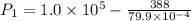 P_1 = 1.0 \times 10^5 - \frac{388}{79.9 \times 10^{-4}}