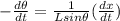 -\frac{d\theta}{dt} = \frac{1}{Lsin\theta}(\frac{dx}{dt})