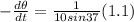 -\frac{d\theta}{dt} = \frac{1}{10 sin37}(1.1)