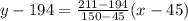 y-194=\frac{211-194}{150-45}(x-45)