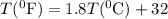 T(^{0}\textrm{F})=1.8T(^{0}\textrm{C})+32
