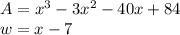 A = x ^ 3-3x ^ 2-40x + 84\\w = x-7