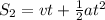 S_2=vt+\frac{1}{2}at^2