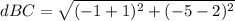 dBC=\sqrt{(-1+1)^{2}+(-5-2)^{2}}