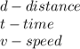 d-distance\\t-time\\v-speed