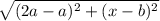 \sqrt{(2a-a)^{2}+ (x-b)^{2}  }