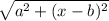 \sqrt{a^{2}+ (x-b)^{2}  }