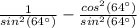 \frac{1}{sin^2(64\°)}-\frac{cos^2(64\°)}{sin^2(64\°)}