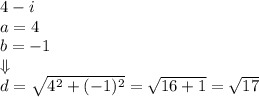 4-i \\&#10;a=4 \\ b=-1 \\ \Downarrow \\&#10;d=\sqrt{4^2+(-1)^2}=\sqrt{16+1}=\sqrt{17}