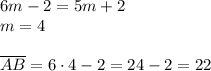 6m-2=5m+2\\&#10;m=4\\\\&#10;\overline{AB}=6\cdot4-2=24-2=22