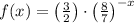 f(x) = \left(\frac{3}{2}\right)\cdot \left(\frac{8}{7} \right)^{-x}