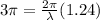 3\pi = \frac{2\pi}{\lambda}(1.24)