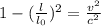 1-(\frac{l}{l_0})^2=\frac{v^2}{c^2}