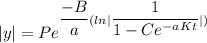 |y|=Pe^{\dfrac{-B}{a}(ln|\dfrac{ 1}{ 1-Ce^{-aKt}}|)}