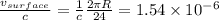 \frac{v_{surface}}{c} = {\frac{1}{c}\frac{2\pi R}{24} = 1.54\times 10^{-6}