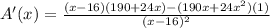 A'(x)=\frac{(x-16)(190+24x)-(190x+24x^2)(1)}{(x-16)^2}