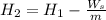 H_{2} = H_{1} - \frac{W_{s}}{m}