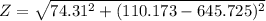 Z = \sqrt{74.31^{2} + (110.173 - 645.725)^{2}}