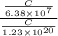 \frac{\frac{C}{6.38\times10^7}}{\frac{C}{1.23\times10^{20}}}