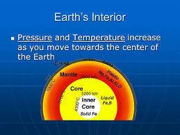 How does the temperature and pressure change inside the earth, moving downward from the crust to the