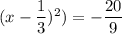 (x-\dfrac{1}{3})^2)=-\dfrac{20}{9}