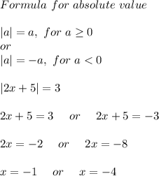 Formula\ for\ absolute\ value\\\\&#10;|a|=a,\ for\ a \geq 0\\ or\\|a|=-a,\ for\ a