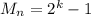 M_n=2^k - 1