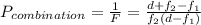 P_{combination}=\frac{1}{F}=\frac{d+f_{2}-f_{1}}{f_{2}(d-f_{1})}