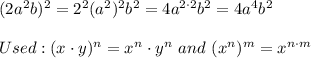 (2a^2b)^2=2^2(a^2)^2b^2=4a^{2\cdot2}b^2=4a^4b^2\\\\Used:(x\cdot y)^n=x^n\cdot y^n\ and\ (x^n)^m=x^{n\cdot m}