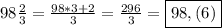98 \frac{2}{3}= \frac{98*3+2}{3}=\frac{296}{3}= \boxed{98,(6)}