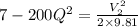 7-200Q^2=\frac{V_2^2}{2\times9.81}