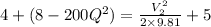 4+(8-200Q^2)=\frac{V_2^2}{2\times9.81}+5