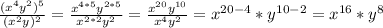 \frac{ (x^4 y^2)^5 }{ (x^2 y)^2 } =\frac{ x^{4*5} y ^{2*5} }{ x ^{2*2} y ^2 } =\frac{ x^{20} y ^{10} }{ x^4y^2 } = x^{20-4} *y^{10-2}= x^{16} *y^{8}