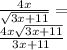 \frac{4x}{\sqrt{3x+11}}=\\&#10;\frac{4x\sqrt{3x+11}}{3x+11}