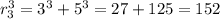 r_3^3=3^3+5^3=27+125=152