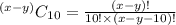 ^{(x-y)}C_{10}=\frac{(x-y)!}{10! \times (x-y-10)!}