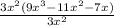 \frac{3x^2(9x^3 - 11x^2 - 7x)}{3x^2}