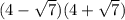 (4-\sqrt{7})(4+\sqrt{7})