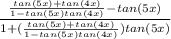 \frac{\frac{tan(5x)+tan(4x)}{1-tan(5x)tan(4x)}-tan(5x)}{1+(\frac{tan(5x)+tan(4x)}{1-tan(5x)tan(4x)})tan(5x)}