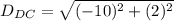 D_{DC}= \sqrt{(-10)^2+(2)^2}