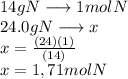 14 g N \longrightarrow 1 mol N\\24.0g N \longrightarrow x \\x=\frac{(24)(1)}{(14)} \\x= 1,71 mol N