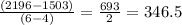 \frac{(2196-1503)}{(6-4)}=\frac{693}{2}=346.5