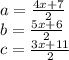 a=\frac{4x+7}{2} \\b=\frac{5x+6}{2} \\c=\frac{3x+11}{2}