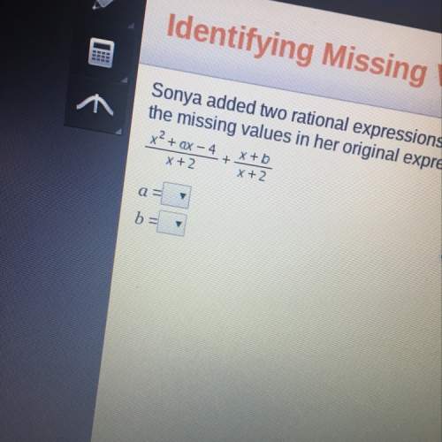 Will mark brainliest sonya added two rational expressions, and then simplified her answer. her ans