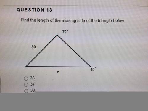 Find the length of the missing side of the triangle below.